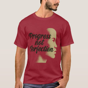 Camiseta Progresso Não Perfeição - Continuar a Avançar