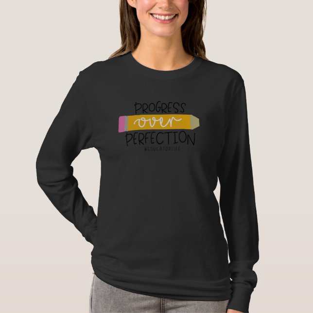 Camiseta Progresso Sobre Perfeição  De Volta à Escola  Educ (Frente)