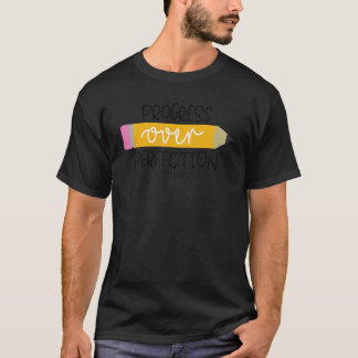Camiseta Progresso Sobre Perfeição De Volta à Escola Profes