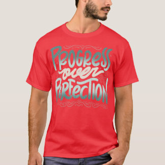 Camiseta Progresso Sobre Perfeição por Tobe Fonseca