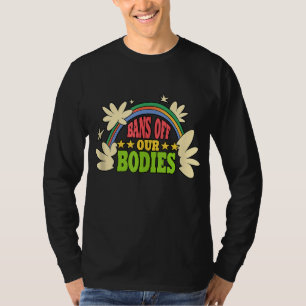 Camiseta Proíbe nossos corpos Direitos feministas