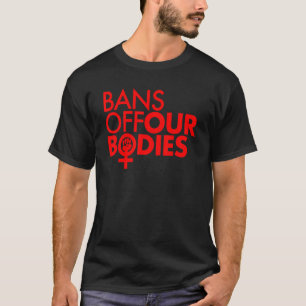 Camiseta Proíbe nossos corpos, o vermelho do poço de energi