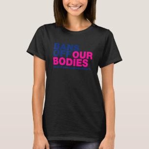Camiseta Proibição dos nossos corpos Direitos das mulheres 
