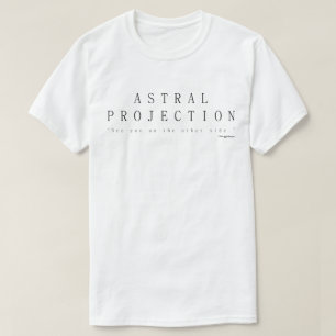 Camiseta Projeção Astral, Vejo Você Do Outro Lado