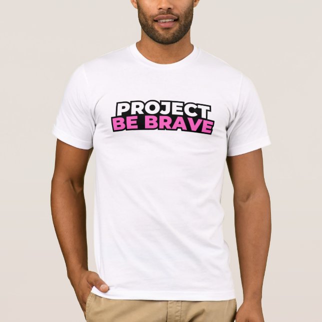 Camiseta Project Be Brave - Branco (Frente)