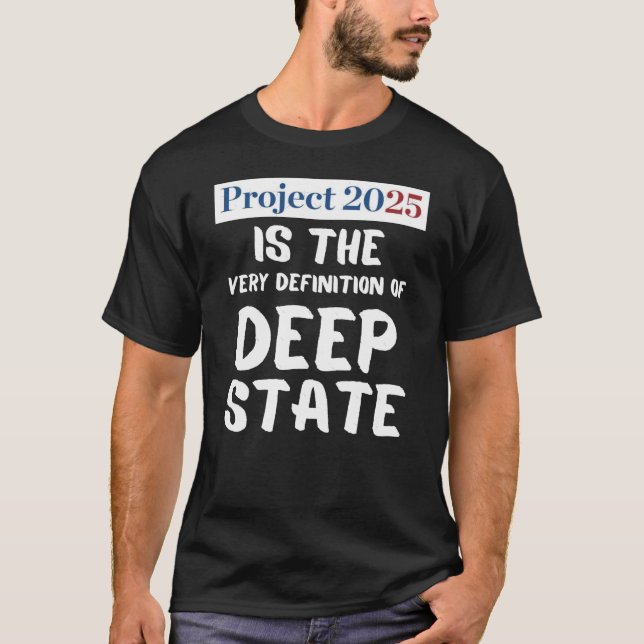 Camiseta Projeto 2025 Deep State (Frente)