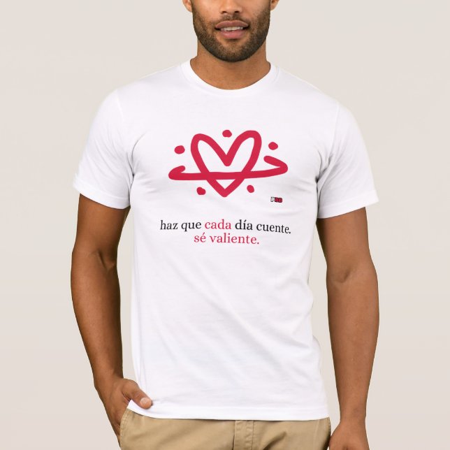 Camiseta Projeto Be Brave: Faça Cada Dia Contar (Frente)