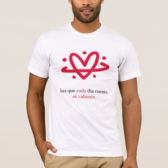 Camiseta Projeto Be Brave: Faça Cada Dia Contar (Frente)