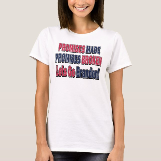 Camiseta Promessas Feitas Quebraram FJB (Frente)