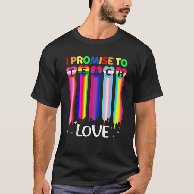Camiseta Prometo Ensinar Amor Orgulhoso Ally Professor Lgbt (Frente)