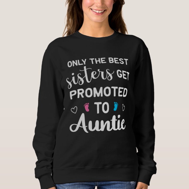 Camiseta Promoted to Auntie Pregnancy Announcement  for Sis (Frente)