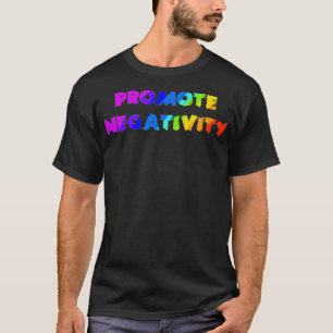 Camiseta Promover a negatividade design roupa do arco-íris