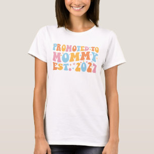 Camiseta Promovida a Mamãe Est 2027 Anúncio de Nova Mamãe