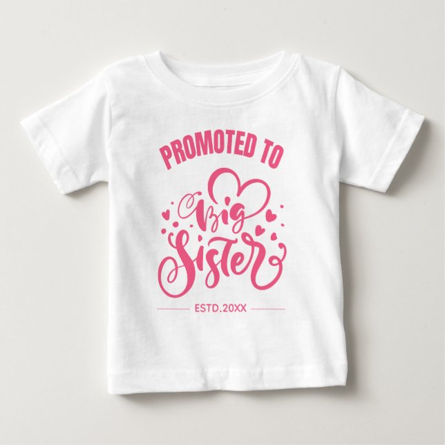 Camiseta Promovido à Irmã Grande, Data do Costum (Frente)