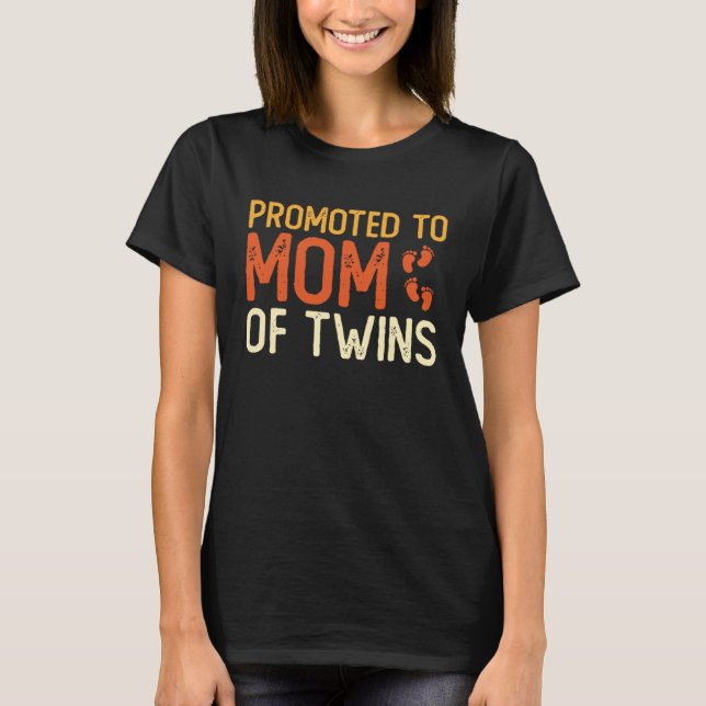 Camiseta Promovido À Mãe De Gêmeos Dia de as mães Ba (Frente)