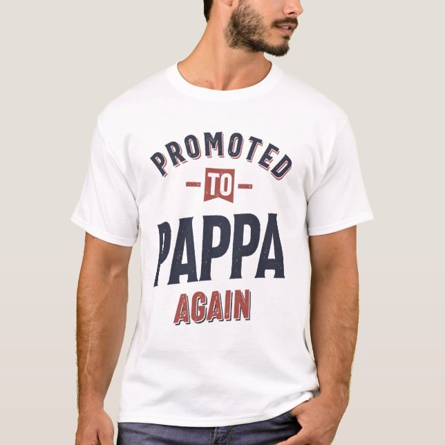 Camiseta Promovido A Pappa Novamente | Padre Vovô (Frente)
