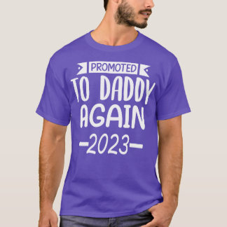 Camiseta Promovido Ao Pai Novamente Em 2023
