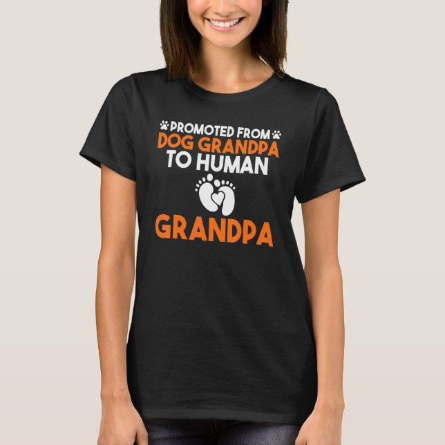 Camiseta Promovido De Avô De Cão Para Avô Humano Avô (Frente)