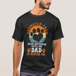 Camiseta Promovido de Heeler Pai de Cão de Gado Australiano