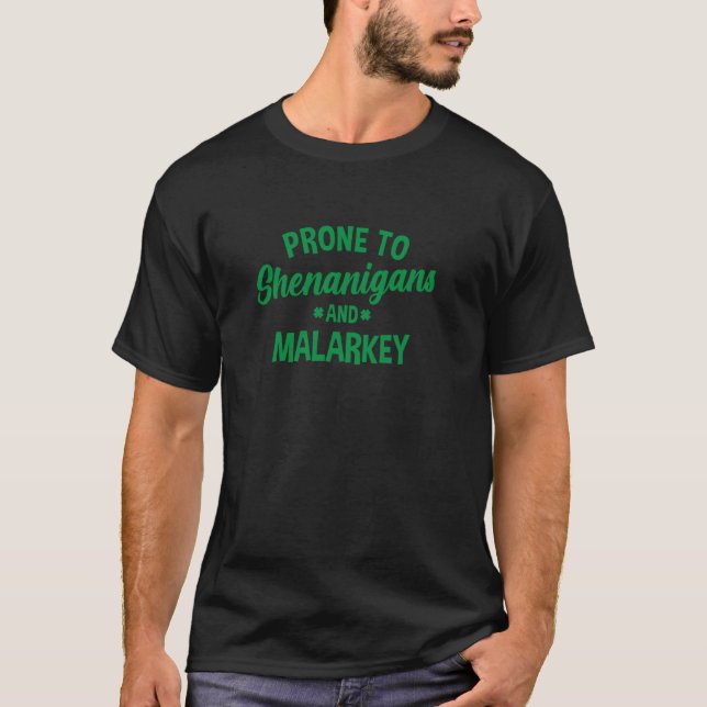Camiseta Prone para Shenanigans e Malarkey Funny Rua Patric (Frente)