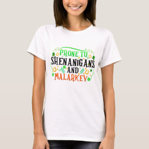 Camiseta Prone To Shenanigans And Malarkey Funny Irish Prid