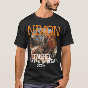 Camiseta Pronta e aninhado em Tanning NIXON 2024 Presidente