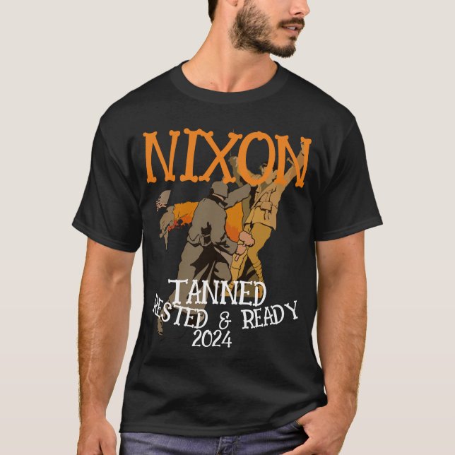 Camiseta Pronta e aninhado em Tanning NIXON 2024 Presidente (Frente)
