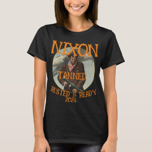 Camiseta Pronta e aninhado em Tanning NIXON 2024 Presidente