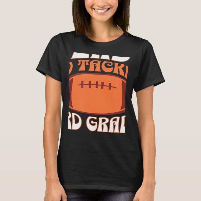 Camiseta Pronto para enfrentar o 3º ano (Frente)
