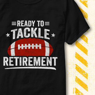 Camiseta Pronto Para Enfrentar o Futebol de Aposentadoria E