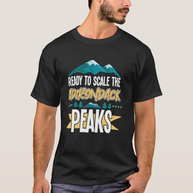 Camiseta Pronto para Escalar os Picos Adirondack Montanhas  (Frente)
