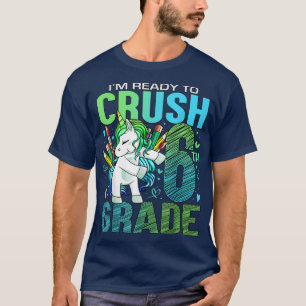 Camiseta Pronto para Esmagar o Sexto Grau de 6 de volta à U