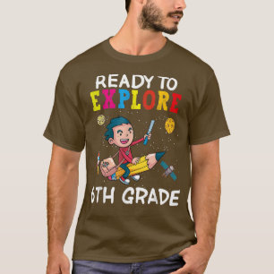 Camiseta Pronto Para Explorar A 6 De Volta Ao Espaço Escola