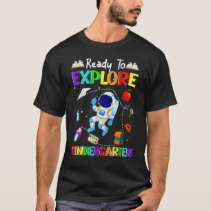 Camiseta Pronto Para Explorar A Astronomia Do Jardim De Inf