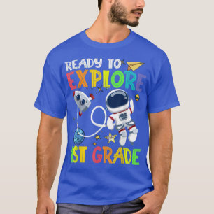 Camiseta Pronto Para Explorar O Astronauta Da Classe 1rua D