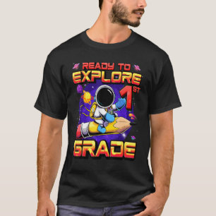 Camiseta Pronto Para Explorar O Astronauta Da Classe 1rua D