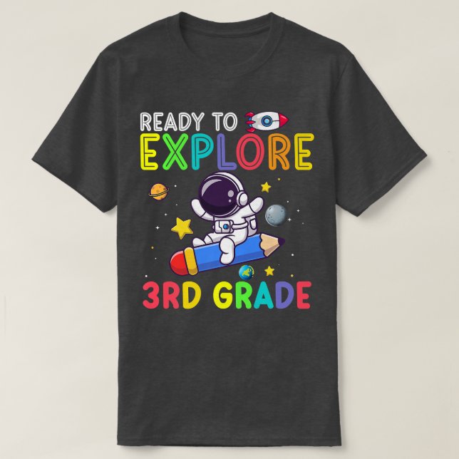 Camiseta Pronto para Explorar o Astronauta de 3º grau de vo (Frente do Design)