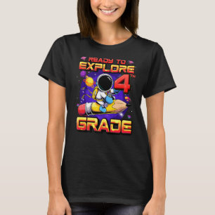 Camiseta Pronto Para Explorar O Astronauta Do 4º Grau De Vo