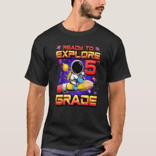 Camiseta Pronto Para Explorar O Astronauta Do Grau 5 De Vol
