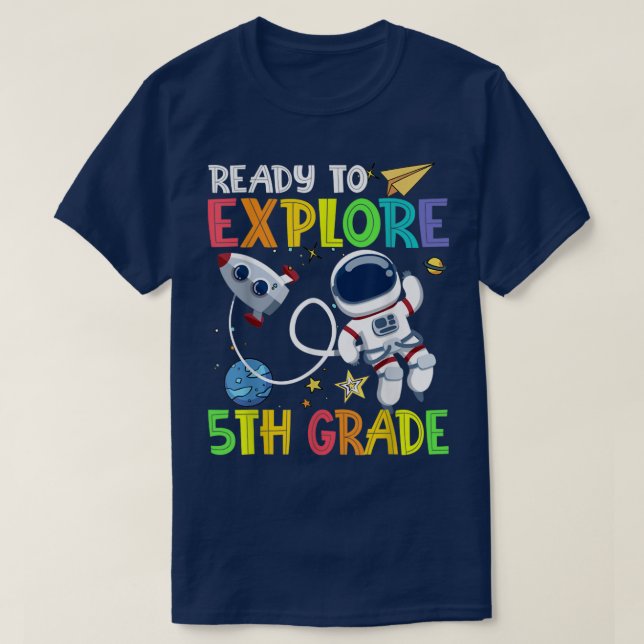 Camiseta Pronto Para Explorar O Astronauta Do Grau 5 De Vol (Frente do Design)