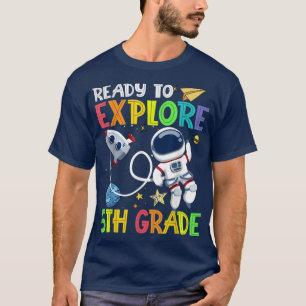 Camiseta Pronto Para Explorar O Astronauta Do Grau 5 De Vol