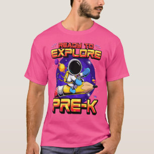 Camiseta Pronto Para Explorar O Astronauta Pré-K De Volta À