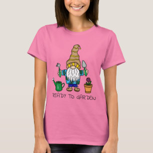 Camiseta Pronto para o Jardim Gnomo de jardinagem em brut