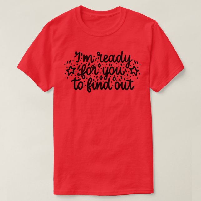 Camiseta Pronto para você descobrir (Frente do Design)