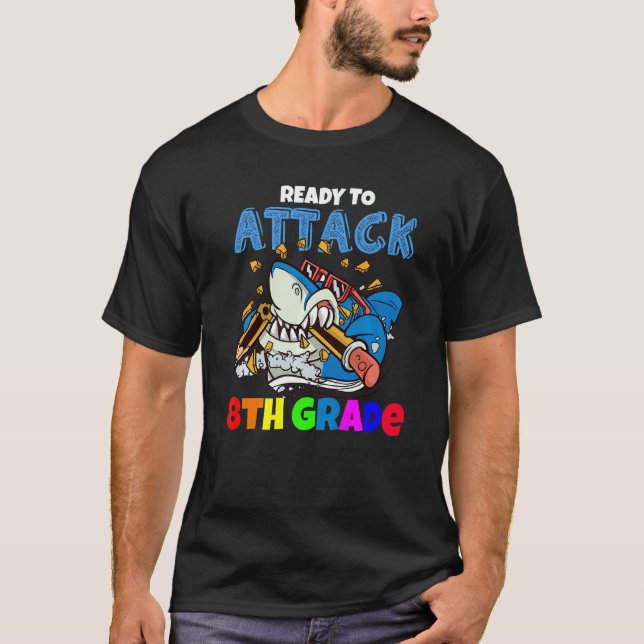 Camiseta Prontos Para Atacar Os Rapazes Do 8º Grau De Volta (Frente)