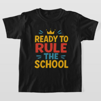 Camiseta Prontos para governar os garotos de escola de volt