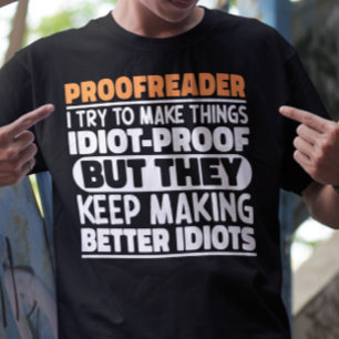 Camiseta Proofreader Eu Tento Fazer Coisas Engraçadas