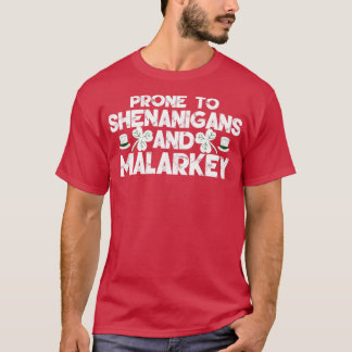 Camiseta propento a shenanigans e malarkey2