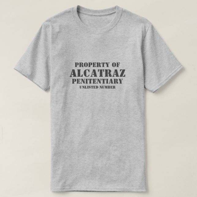 Camiseta Property Of Alcatraz Penitentiary Tee Shirt (Frente do Design)