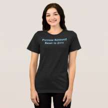 Camiseta Propósito Renovado, Reiniciado para Zero